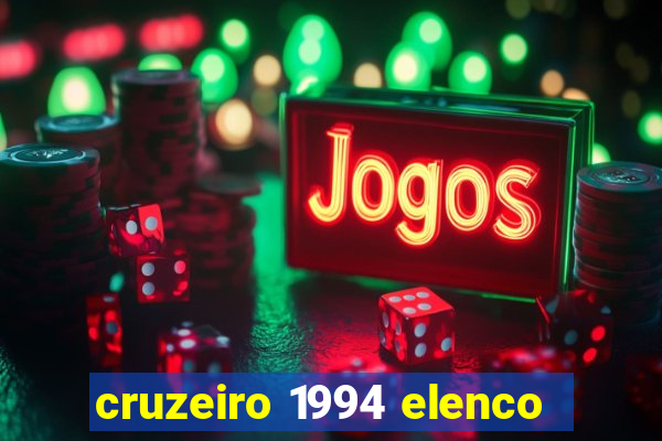 cruzeiro 1994 elenco